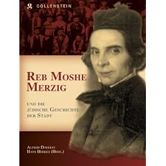 Reb Mosche Merzig und die j�dische Geschichte der Stadt