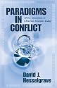 Paradigms in Conflict: 10 Key Questions in Christian Missions Today