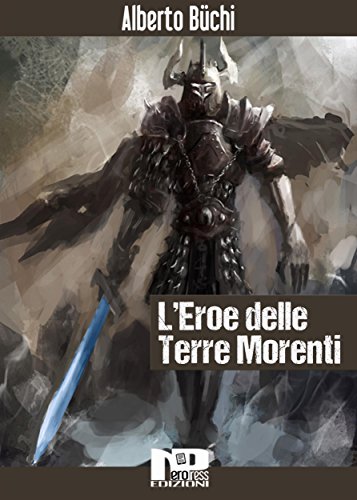 L'eroe delle terre morenti (Italian Edition)