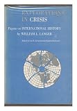 Explorations in crisis : papers on international history