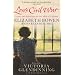 Love's Civil War: Elizabeth Bowen and Charles Ritchie: Letters and Diaries 1941-1973