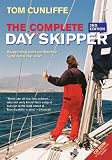 The Complete Day Skipper: Skippering with Confidence Right from the Start