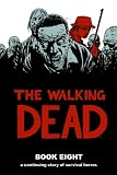 The Walking Dead Book 8 HC