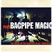 Pure Bagpipe Magic