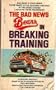 The Bad News Bears in Breaking Training