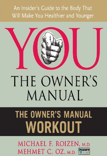 The Owner s Manual Workout (You: The Owner s Manual)
