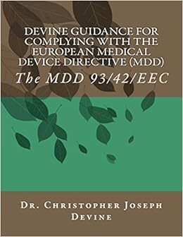 he European Medical Device Directive (MDD):