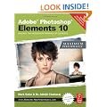 Adobe Photoshop Elements 10: Maximum Performance: Unleash the hidden performance of Elements