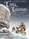 LA CROIX DE CAZENAC T10 - LA DERNIERE CROIX