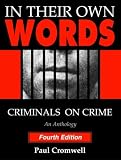 In Their Own Words: Criminals On Crime (An Anthology)