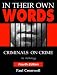 In Their Own Words: Criminals On Crime (An Anthology) by  ISBN 1931719551