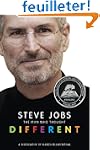 Steve Jobs: The Man Who Thought Diffe...
