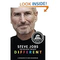 Steve Jobs: The Man Who Thought Different