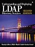 Understanding and Deploying LDAP Directory Services (2nd Edition)