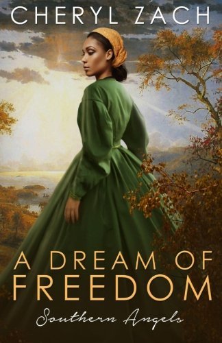 A Dream of Freedom (Southern Angels) (Volume 3)
