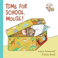Time for School, Mouse! (If You Give...)