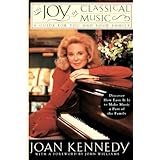 The Joy of Classical Music: A Guide for You and Your Family [Paperback]