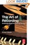 The Art of Recording: Understanding and Crafting the Mix