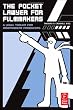 The Pocket Lawyer for Filmmakers: A Legal Toolkit for Independent Producers