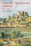English Travelers Abroad, 1604-1667: Their Influence on English Society and Politics, Revised Edition