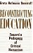 Books : Reconstructing Education: Toward a Pedagogy of Critical Humanism