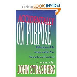 Accidentally on Purpose: Reflections on Life, Acting and the Nine Natural Laws of Creativity... by 