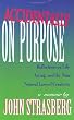 Accidentally on Purpose: Reflections on Life, Acting and the Nine Natural Laws of Creativity (Applause Books)