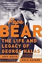 Papa Bear: The Life and Legacy of George Halas