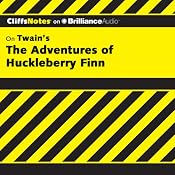 The Adventures of Huckleberry Finn: CliffsNotes | Robert Bruce, Ph.D.
