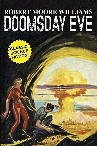 Doomsday Eve, by Robert Moore Williams