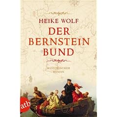 Der Bernsteinbund: Historischer Roman