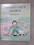 Hannah's great decision