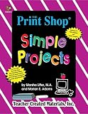 The Print Shop¨ Simple Projects