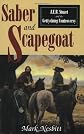 Saber and Scapegoat: J.E.B. Stuart and the Gettysburg Controversy
