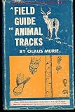 Field Guide to Animal Tracks (Peterson Field Guides)