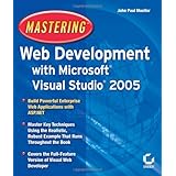 Mastering Web Development with Microsoft Visual Studio 2005