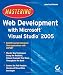 Mastering Web Development with Microsoft Visual Studio 2005