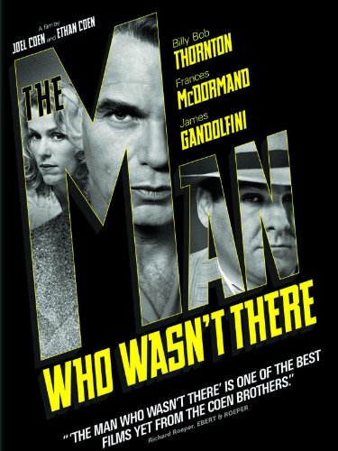 The Man Who Wasnt There