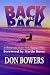 Back of the Pack: An Iditarod Rookie Musher's Alaska Pilgrimage to Nome by Don Bowers ISBN 1888125241