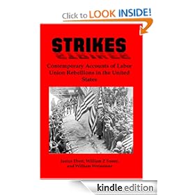 Strikes: Contemporary Accounts of Labor Union Rebellions in the United States
