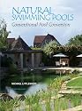 Natural Swimming Pools: Conventional Pool Conversion