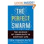 The Perfect Swarm: The Science of Complexity in Everyday Life