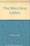 The merciless ladies