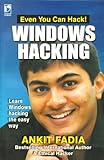 Window Hacking: Learn Windows Hacking the Easy Way (Even You Can Hack!)