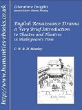 English renaissance drama : a very brief introduction to theatre and theatres in Shakespeare's time