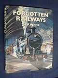 Forgotten railways