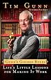 Gunn`s Golden Rules: Life`s Little Lessons for Making It Work