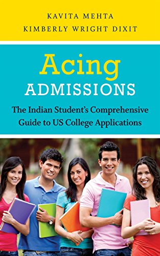 Acing Admissions: The Indian Student's Comprehensive Guide to US CollegeApplications