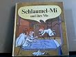 Schlaumel- Mi und ihre Ma