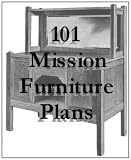 101 Mission Furniture Plans You Can Build